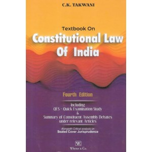 C. K. Takwani's Textbook on Constitutional Law of India by Whytes & Co.